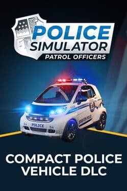 Cover von Police Simulator: Patrol Officers - Compact Police Vehicle DLC